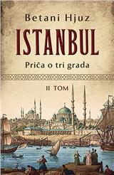 Istanbul: Priča o tri grada – II tom
